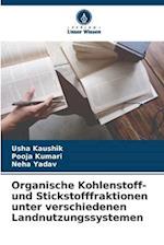 Organische Kohlenstoff- und Stickstofffraktionen unter verschiedenen Landnutzungssystemen