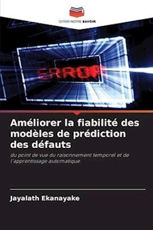 Améliorer la fiabilité des modèles de prédiction des défauts