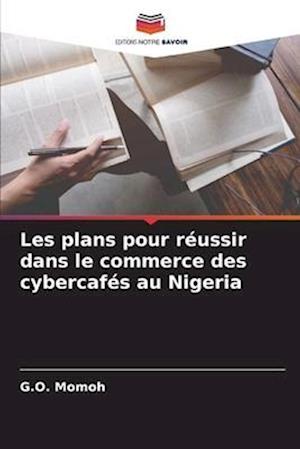 Les plans pour réussir dans le commerce des cybercafés au Nigeria