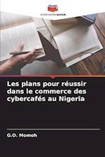 Les plans pour réussir dans le commerce des cybercafés au Nigeria