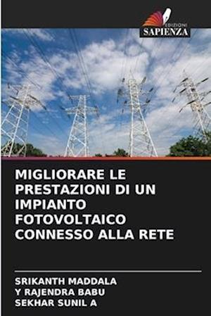 MIGLIORARE LE PRESTAZIONI DI UN IMPIANTO FOTOVOLTAICO CONNESSO ALLA RETE