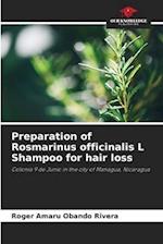 Preparation of Rosmarinus officinalis L Shampoo for hair loss