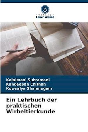 Ein Lehrbuch der praktischen Wirbeltierkunde