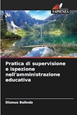 Pratica di supervisione e ispezione nell'amministrazione educativa