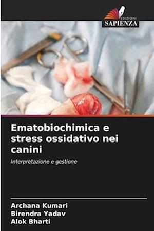 Ematobiochimica e stress ossidativo nei canini