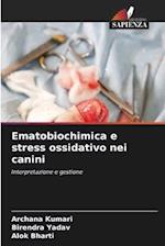 Ematobiochimica e stress ossidativo nei canini