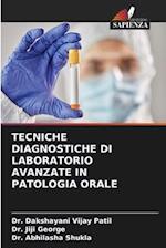 TECNICHE DIAGNOSTICHE DI LABORATORIO AVANZATE IN PATOLOGIA ORALE