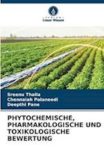 PHYTOCHEMISCHE, PHARMAKOLOGISCHE UND TOXIKOLOGISCHE BEWERTUNG