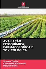 AVALIAÇÃO FITOQUÍMICA, FARMACOLÓGICA E TOXICOLÓGICA