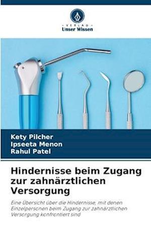 Hindernisse beim Zugang zur zahnärztlichen Versorgung