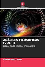 ANÁLISES FILOSÓFICAS [VOL. I]