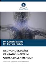 NEUROMUSKULÄRE ERKRANKUNGEN IM OROFAZIALEN BEREICH