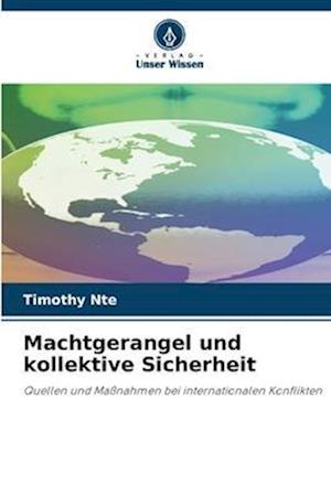 Machtgerangel und kollektive Sicherheit