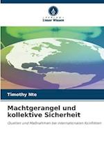 Machtgerangel und kollektive Sicherheit