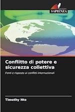 Conflitto di potere e sicurezza collettiva