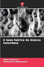 A base teórica da doença holandesa