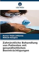 Zahnärztliche Behandlung von Patienten mit gesundheitlichen Beeinträchtigungen