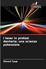 I laser in protesi dentaria: una scienza potenziale