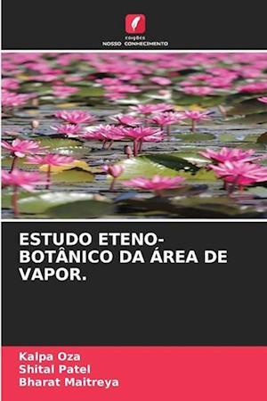 ESTUDO ETENO-BOTÂNICO DA ÁREA DE VAPOR.