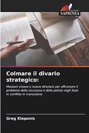 Colmare il divario strategico: