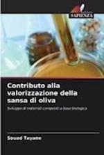 Contributo alla valorizzazione della sansa di oliva