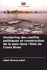 Gendering des conflits politiques et construction de la paix dans l'Etat de Cross River