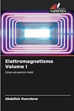 Elettromagnetismo Volume I