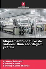 Mapeamento do fluxo de valores: Uma abordagem prática