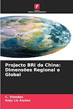 Projecto BRI da China: Dimensões Regional e Global