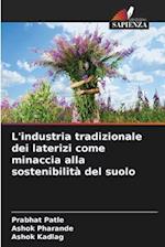 L'industria tradizionale dei laterizi come minaccia alla sostenibilità del suolo