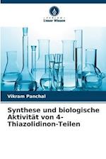 Synthese und biologische Aktivität von 4-Thiazolidinon-Teilen