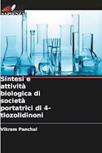 Sintesi e attività biologica di società portatrici di 4-tiozolidinoni