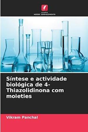 Síntese e actividade biológica de 4-Thiazolidinona com moieties