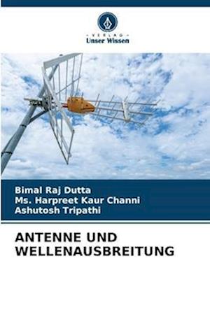 ANTENNE UND WELLENAUSBREITUNG