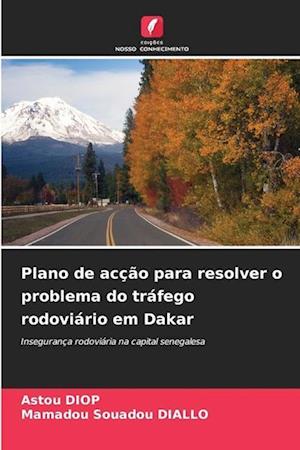 Plano de acção para resolver o problema do tráfego rodoviário em Dakar