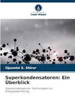 Superkondensatoren: Ein Überblick