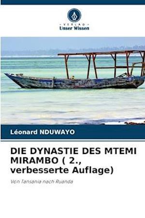 DIE DYNASTIE DES MTEMI MIRAMBO ( 2., verbesserte Auflage)