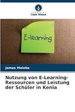 Nutzung von E-Learning-Ressourcen und Leistung der Schüler in Kenia