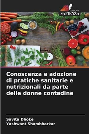 Conoscenza e adozione di pratiche sanitarie e nutrizionali da parte delle donne contadine