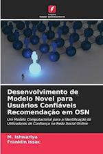 Desenvolvimento de Modelo Novel para Usuários Confiáveis Recomendação em OSN