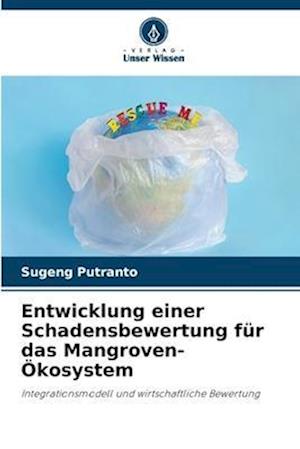 Entwicklung einer Schadensbewertung für das Mangroven-Ökosystem