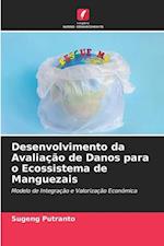 Desenvolvimento da Avaliação de Danos para o Ecossistema de Manguezais