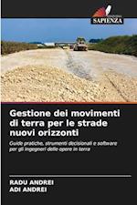 Gestione dei movimenti di terra per le strade nuovi orizzonti