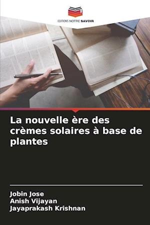 La nouvelle ère des crèmes solaires à base de plantes