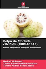 Polpa de Morinda citrifolia (RUBIACEAE)