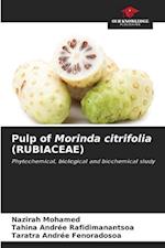 Pulp of Morinda citrifolia (RUBIACEAE)