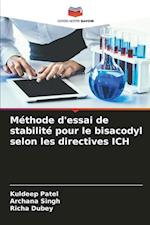 Méthode d'essai de stabilité pour le bisacodyl selon les directives ICH