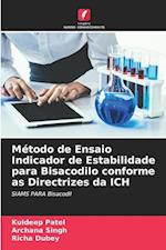 Método de Ensaio Indicador de Estabilidade para Bisacodilo conforme as Directrizes da ICH