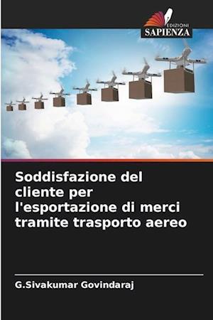 Soddisfazione del cliente per l'esportazione di merci tramite trasporto aereo