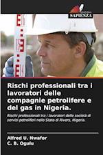 Rischi professionali tra i lavoratori delle compagnie petrolifere e del gas in Nigeria.